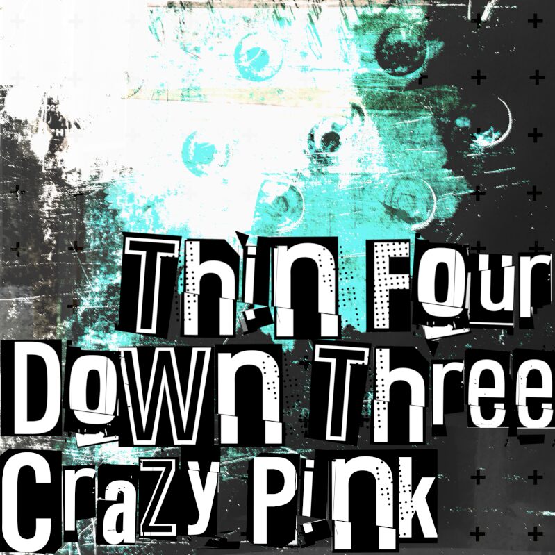 Thin Four Down Three Crazy Pink