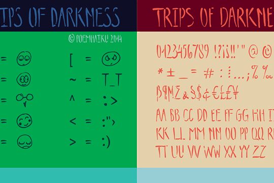 Trips of Darkness