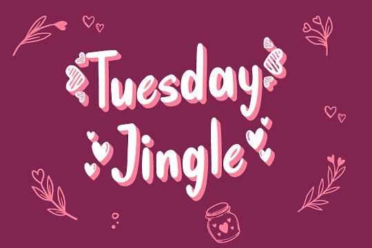 Tuesday Jingle