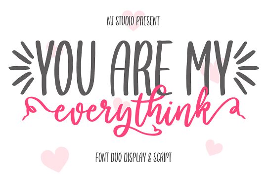 You Are My Everythink Display